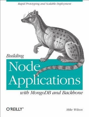 Tapa de Building Node Applications With Mongodb And Backbone Rapid Prototyping And Scalable Deployment