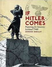 Tapa de If Hitler Comes Preparing For Invasion Scotland 1940
