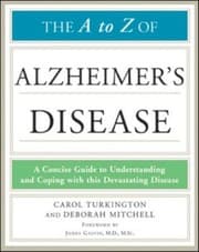Tapa de The A To Z Of Alzheimers Disease A Concise Guide To Understanding And Coping With This Devastating Disease