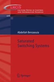 Tapa de Saturated Switching Systems
            
                Lecture Notes in Control and Information Sciences