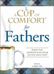 Tapa de A Cup Of Comfort For Fathers Stories That Celebrate Everything We Love About Dad