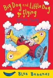 Tapa de Big Dog And Little Dog Go Flying