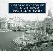 Tapa de Historic Photos of the Chicago Worlds Fair
            
                Historic Photos