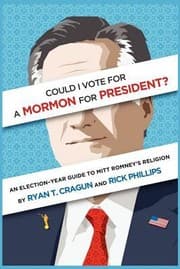 Tapa de Could I Vote For A Mormon For President An Electionyear Guide To Mitt Romneys Religion