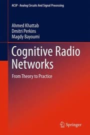 Tapa de Cognitive Radio Networks From Theory To Practice