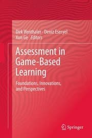 Tapa de Assessment In Gamebased Learning Foundations Innovations And Perspectives