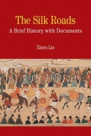 Tapa de The Silk Roads A Brief History With Documents