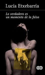 Tapa de Lo Verdadero Es un Momento de Lo Falso Truth Is Naught But an Instant of Falsehood