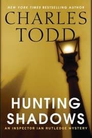 Tapa de Hunting Shadows An Inspector Ian Rutledge Mystery