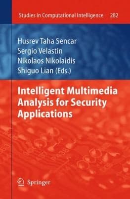 Tapa de Intelligent Multimedia Analysis for Security Applications
Studies in Computational Intelligence