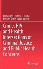 Tapa de Crime Hiv And Health Intersections Of Criminal Justice And Public Health Concerns
