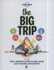 Tapa de Lonely Planet the Big Trip
            
                Lonely Planet the Big Trip Your Ultimate Guide to Gap Years  Overseas Adventures
