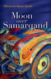 Tapa de Moon Over Samarqand
            
                Modern Arabic Literature Hardcover