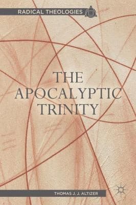 Tapa de The Apocalyptic Trinity
            
                Radical Theologies
