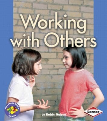 Tapa de Working with Others
            
                Pull Ahead BooksHealth