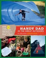 Tapa de Handy Dad In The Great Outdoors More Than 30 Supercool Projects And Activities For Dads And Kids