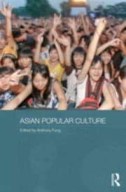 Tapa de Asian Popular Culture
            
                Media Culture and Social Change in Asia