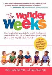 Tapa de The Wonder Weeks How to Stimulate Your Babys Mental Development and Help Him Turn His 10 Predictable Great Fussy Phases Into Magical Leaps Forward