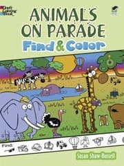 Tapa de Animals on Parade Find and Color
            
                Dover Childrens Activity Books