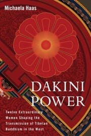 Tapa de Dakini Power Twelve Extraordinary Women Shaping The Transmission Of Tibetan Buddhism In The West