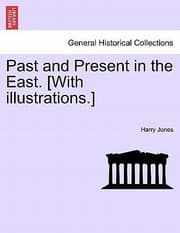 Tapa de Past and Present in the East With Illustrations