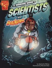 Tapa de The Amazing Work of Scientists
            
                Graphic Science and Engineering in Action