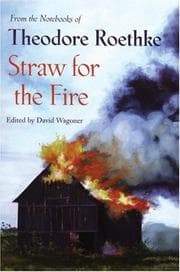 Tapa de Straw for the Fire: From the Notebooks of Theodore Roethke