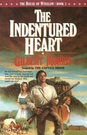 Tapa de The Indentured Heart (The House of Winslow #3)