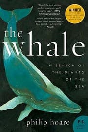 Tapa de The Whale In Search Of The Giants Of The Sea Philip Hoare