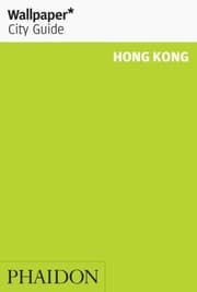 Tapa de Wallpaper City Guide Hong Kong
            
                Wallpaper City Guides Phaidon Press