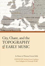 Tapa de City Chant and the Topography of Early Music