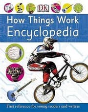 Tapa de How Things Work Encyclopedia Senior Editors Carrie Love Penny Smith