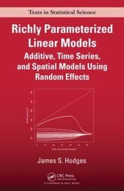 Tapa de Richly Parameterized Linear Models Additive Time Series And Spatial Models Using Random Effects