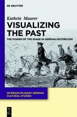 Tapa de Visualizing the Past
Interdisciplinary German Cultural Studies
