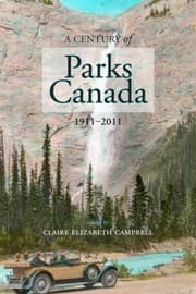 Tapa de A Century of Parks Canada 19112011
Canadian History and Environment