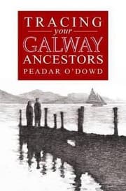 Tapa de A Guide to Tracing Your Galway Ancestors