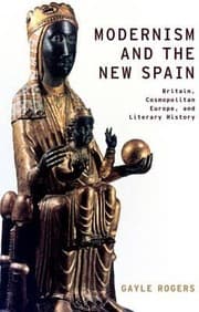 Tapa de Modernism and the New Spain
Modernist Literature and Culture