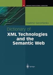 Tapa de Dictionary of XML Technologies and the Semantic Web
Springer Professional Computing