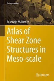Tapa de Atlas of Shear Zone Structures in Mesoscale
            
                Springer Geology