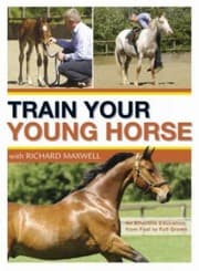 Tapa de Train Your Young Horse With Richard Maxwell A Complete Equine Education From Foal To Full Grown