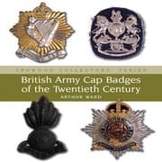 Tapa de British Army Cap Badges of the Twentieth Century
Crowood Collectors
