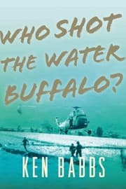 Tapa de Who Shot The Water Buffalo A Novel