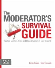 Tapa de The Moderators Survival Guide Handling Common Tricky And Sticky Situations In User Research