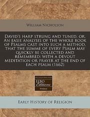 Tapa de Davids Harp Strung and Tuned Or an Easie Analysis of the Whole Book of Psalms Cast Into Such a Method That the Summe of Every Psalm May Quickly Be