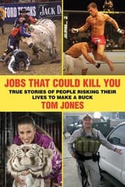 Tapa de Jobs That Could Kill You True Stories Of People Risking Their Lives To Make A Buck