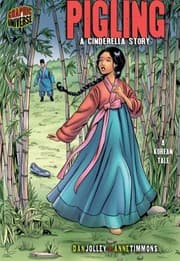 Tapa de Pigling A Cinderella Story A Korean Tale Graphic Universe