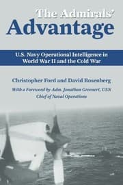 Tapa de The Admirals Advantage Us Navy Operational Intelligence In World War Ii And The Cold War