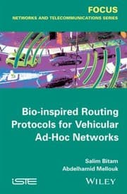 Tapa de Bioinspired Routing Protocols for Vehicular AdHoc Networks
Focus Series