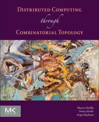 Tapa de Distributed Computing Through Combinatorial Topology