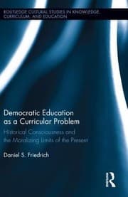 Tapa de The Limits of Democratic Education as a Curricular Problem
            
                Routledge Cultural Studies in Knowledge Curriculum and Edu